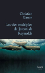 Couverture du livre : "Les vies multiples de Jeremiah Reynolds"