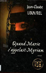 Couverture du livre : "Quand Marie s'appelait Myriam"