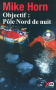 Couverture du livre : "Objectif, pôle Nord de nuit"