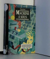 Couverture du livre : "Machine à sous"