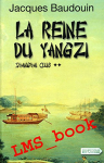Couverture du livre : "La reine du Yangzi"