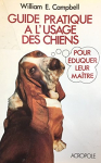 Couverture du livre : "Guide pratique à l'usage des chiens pour éduquer leur maître"