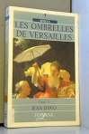 Couverture du livre : "Les ombrelles de Versailles"