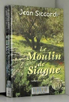 Couverture du livre : "Le moulin de Siagne"