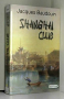Couverture du livre : "Shanghai club"