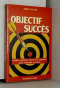 Couverture du livre : "Objectif succès"