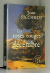 Couverture du livre : "Les roses rouges de décembre"