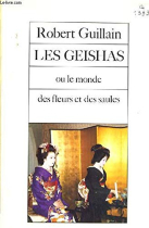 Couverture du livre : "Les geishas ou le monde des fleurs et des saules"