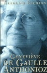 Couverture du livre : "Geneviève de Gaulle Anthonioz"