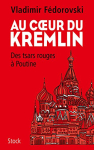 Couverture du livre : "Au coeur du Kremlin"