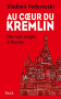 Couverture du livre : "Au coeur du Kremlin"