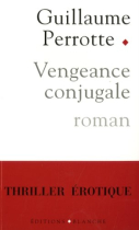 Couverture du livre : "Vengeance conjugale"