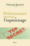 Couverture du livre : "Dictionnaire amoureux de l'espionnage"