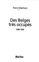 Couverture du livre : "Des Belges très occupés"