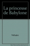 Couverture du livre : "La princesse de Babylone"