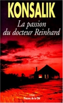 Couverture du livre : "La passion du docteur Reinhard"