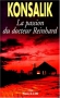 Couverture du livre : "La passion du docteur Reinhard"