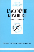 Couverture du livre : "L'académie Goncourt"