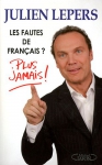 Couverture du livre : "Les fautes de français ? Plus jamais !"