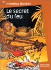 Couverture du livre : "Le secret du feu"