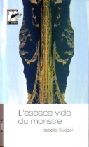 Couverture du livre : "L'espace vide du monstre"