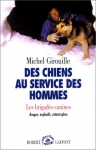 Couverture du livre : "Des chiens au service des hommes"
