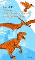 Couverture du livre : "Darwin et l'évolution expliqués à nos petits-enfants"