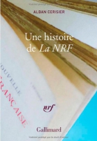 Couverture du livre : "Une histoire de "La NRF""