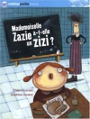 Couverture du livre : "Mademoiselle Zazie a-t-elle un zizi ?"