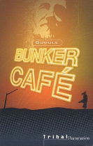 Couverture du livre : "Bunker café"