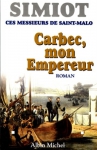 Couverture du livre : "Carbec, mon empereur !"