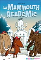 Couverture du livre : "La Mammouth Académie"
