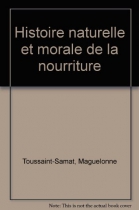 Couverture du livre : "Histoire naturelle et morale de la nourriture. Tome 2"