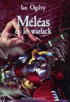 Couverture du livre : "Méléas et le Warlack"