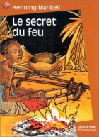 Couverture du livre : "Le secret du feu"