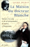 Couverture du livre : "La maison du docteur Blanche"