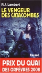 Couverture du livre : "Le vengeur des catacombes"