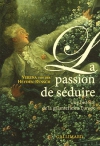 Couverture du livre : "La passion de séduire"