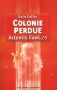 Couverture du livre : "Colonie perdue"