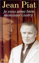 Couverture du livre : "Je vous aime bien, monsieur Guitry !"