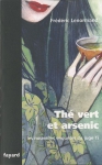 Couverture du livre : "Thé vert et arsenic"