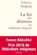 Couverture du livre : "La foi des démons ou l'athéisme dépassé"