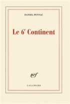 Couverture du livre : "Le 6e continent ; précédé de Ancien malade des hôpitaux de Paris"