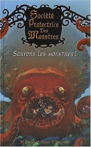 Couverture du livre : "Sauvons les monstres !"