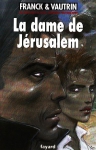 Couverture du livre : "La dame de Jérusalem"