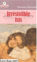 Couverture du livre : "Irrésistible Isis"