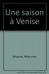 Couverture du livre : "Une saison à Venise"