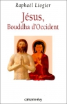 Couverture du livre : "Jésus, Bouddha d'Occident"