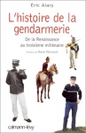 Couverture du livre : "L'histoire de la gendarmerie"
