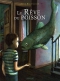 Couverture du livre : "Le rêve du poisson"